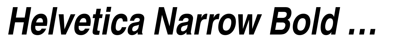 Helvetica Narrow Bold Oblique